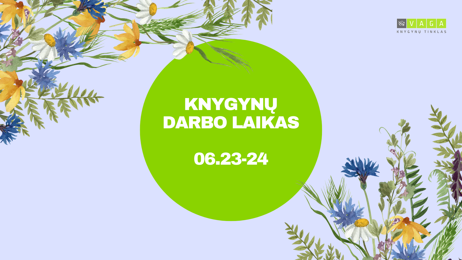 Darbo laikas birželio 23 - 24 dienomis